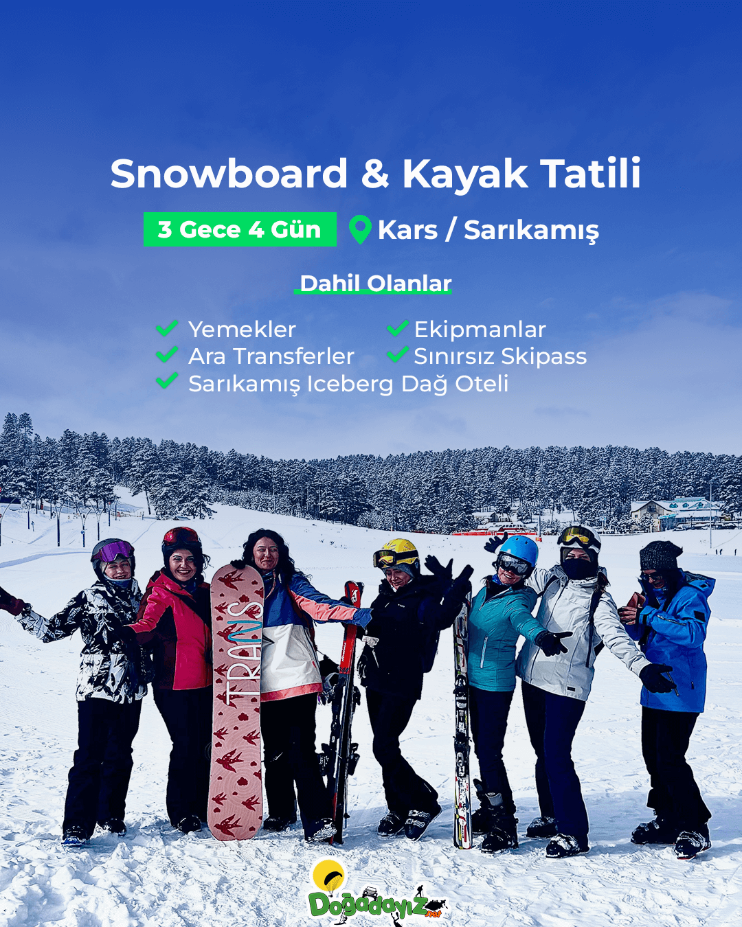 ANASAYFA 4 SARIKAMIŞ SNOWBOARD/KAYAK EĞITIM - TECRÜBE PAKETI