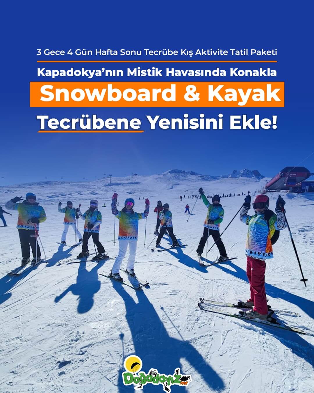 ERCIYES SNOWBOARD / KAYAK TECRÜBE PAKETI (3 GECE 4 GÜN) 7 ERCIYES SNOWBOARD / KAYAK TECRÜBE PAKETI (3 GECE 4 GÜN)